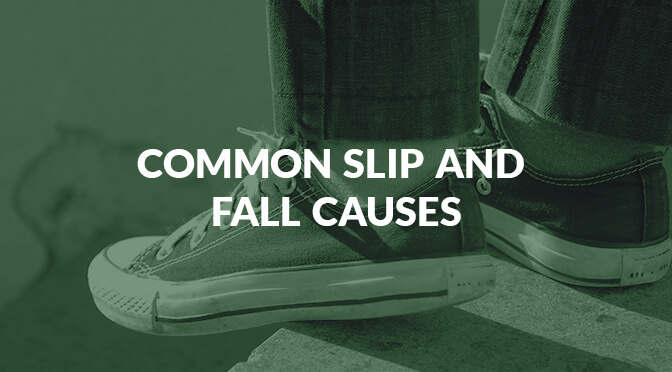 Slip and Fall Causes